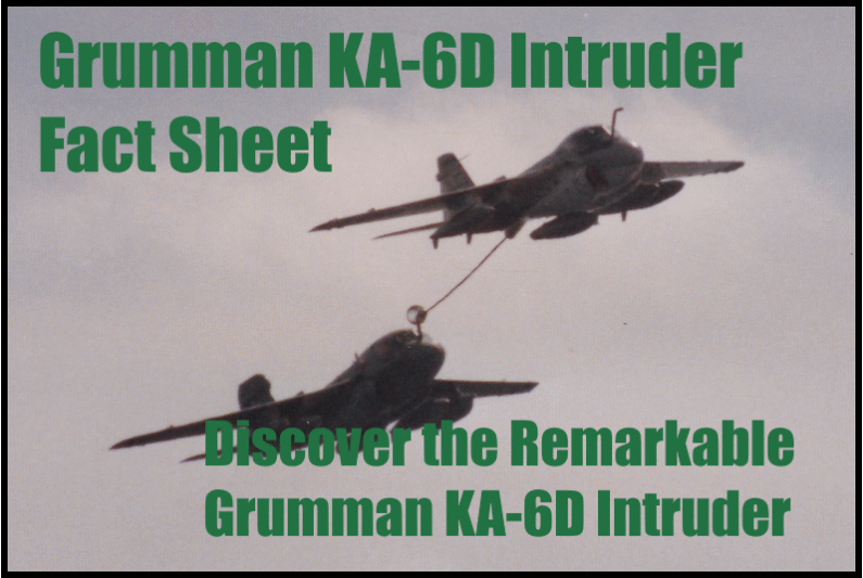 Grumman KA-6D Intruder Fact Sheet: Discover the Remarkable Grumman KA-6D Intruder Story