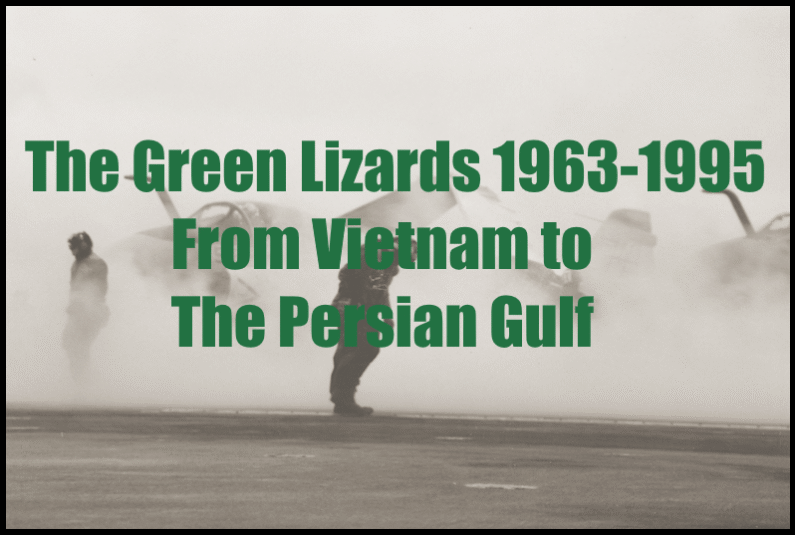 The Green Lizards 1963-1995: From Vietnam to the Persian Gulf