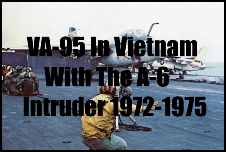 The History of VA-95: VA-95 In Vietnam with the A-6 Intruder 1972-1975